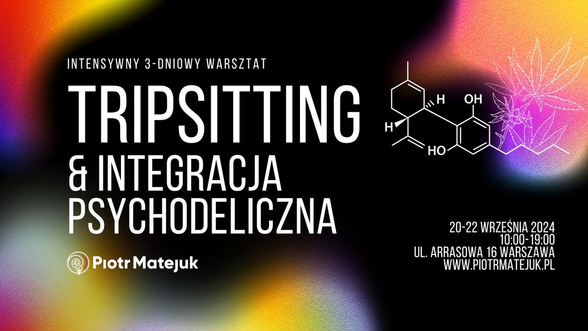 Warsztat "Tripsitting & Integracja Psychodeliczna" wrzesie\u0144 2024