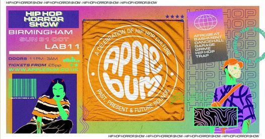 Applebum \/ LAB11 \/ Hip Hop Horror Show - FINAL 20 TICKETS