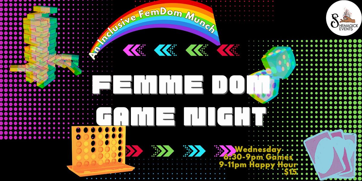 Femme Dom Game Night