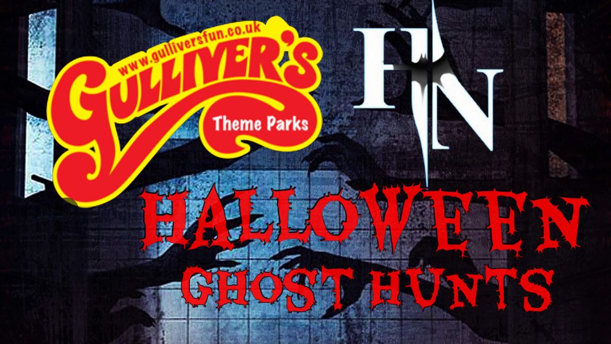 Gullivers World Halloween Ghost Hunts Warrington