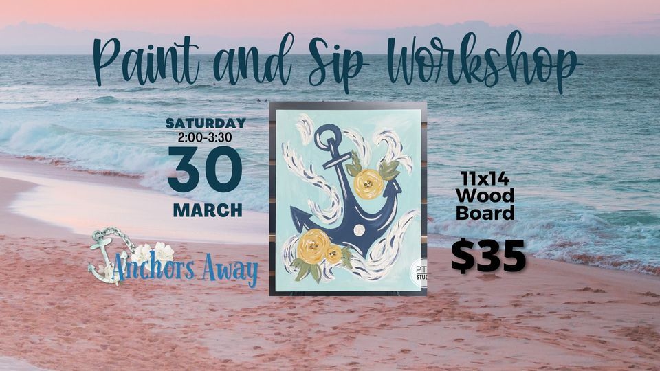 Paint and Sip- Anchors Away