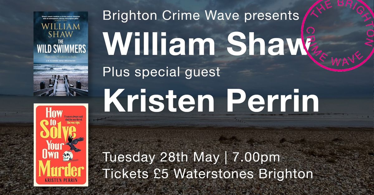 William Shaw: Crime Wave - Brighton Waterstones