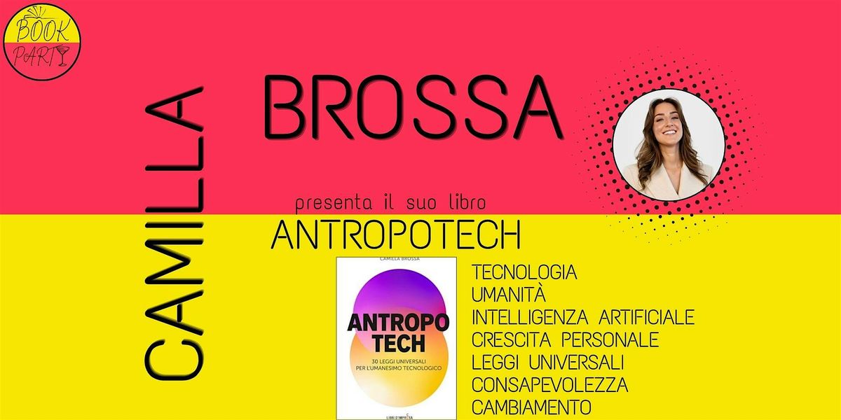 Camilla Brossa presenta Antropotech