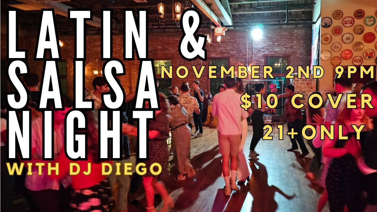 Latin & Salsa Night with DJ Diego!