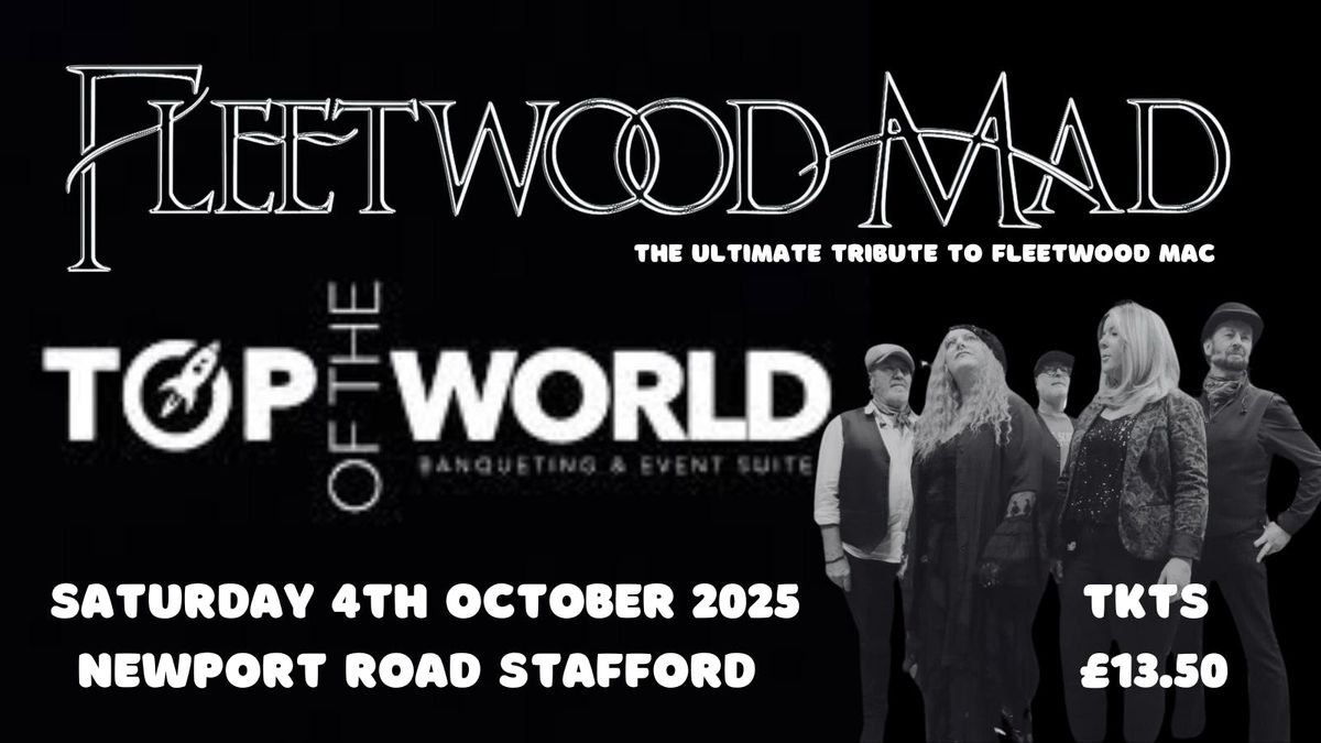 Fleetwood Mad at Top Of The World Stafford