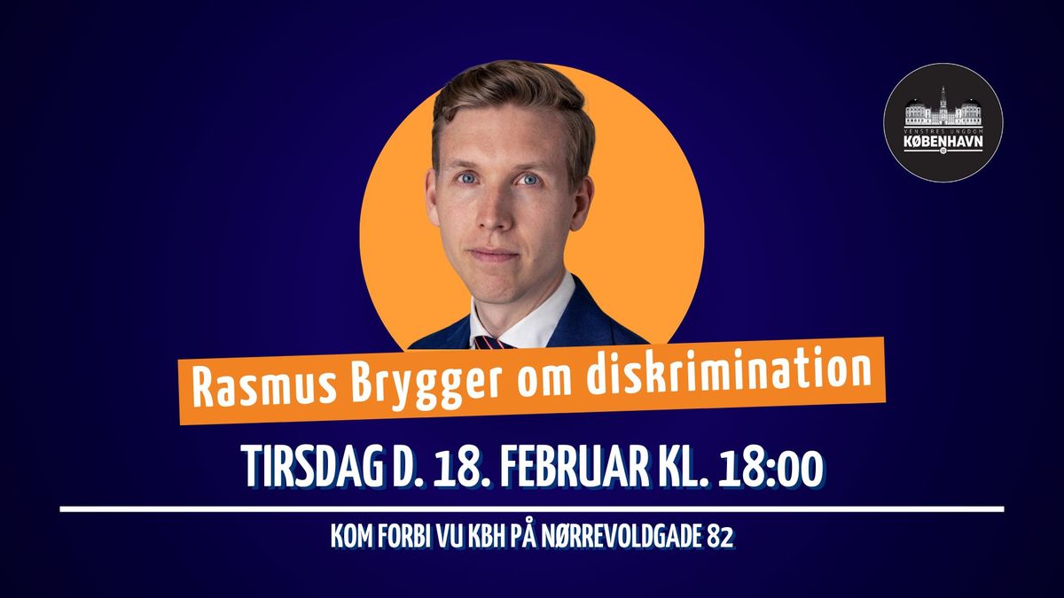 Rasmus Brygger om diskrimination | Tirsdagsm\u00f8de i VU K\u00f8benhavn\ud83d\udc99