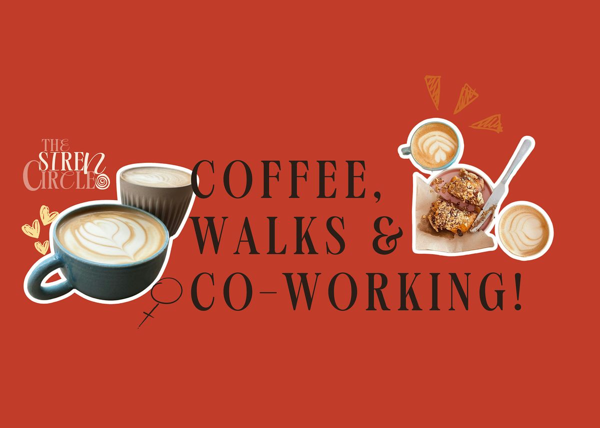 Coffee, Walks & Co-Working! 28th Nov 2025