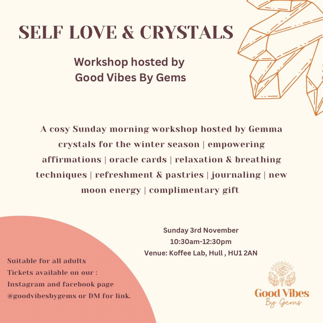 Self Love & Crystals workshop