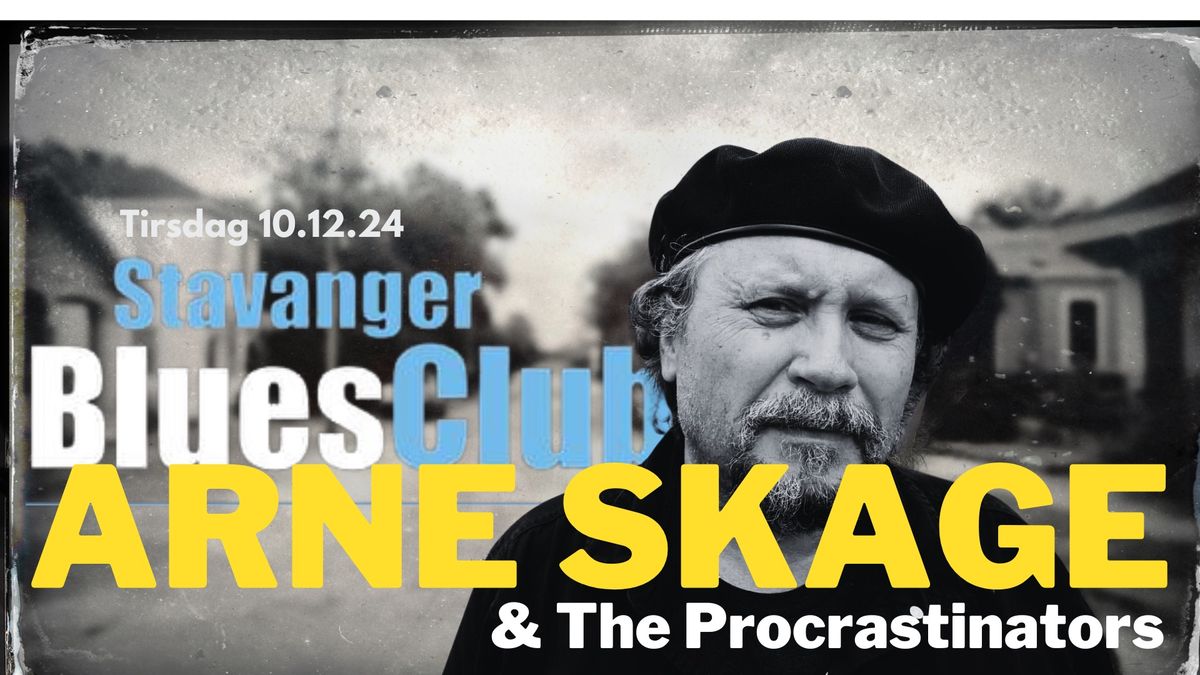 Arne Skage & the Procrastinators @  Stavanger Bluesclub