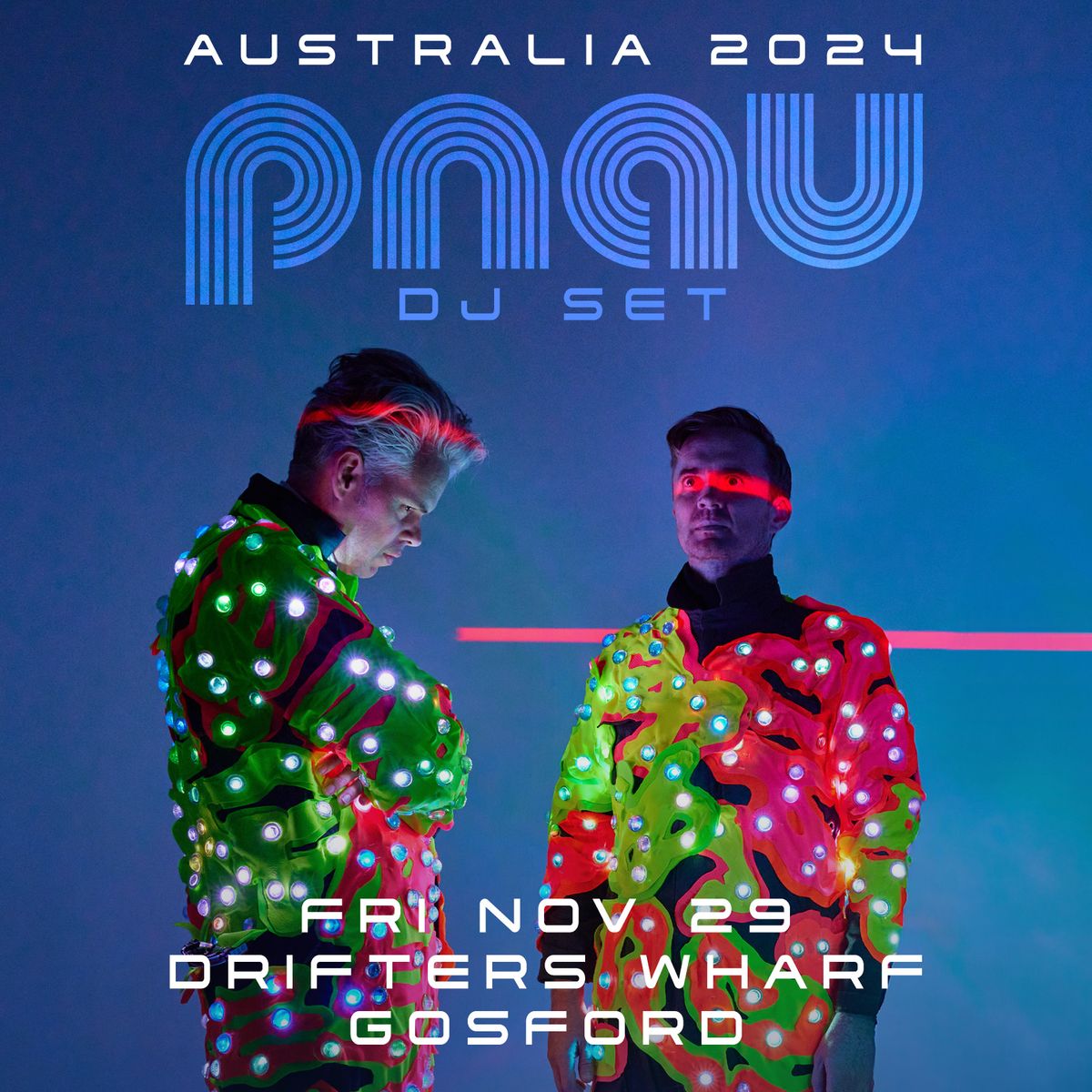 PNAU (DJ Set) Australia 2024 plus guests