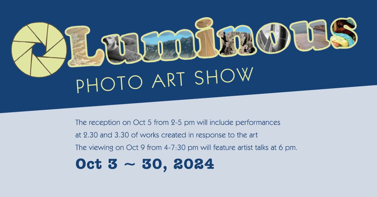 LUMINOUS, Photo Art Show