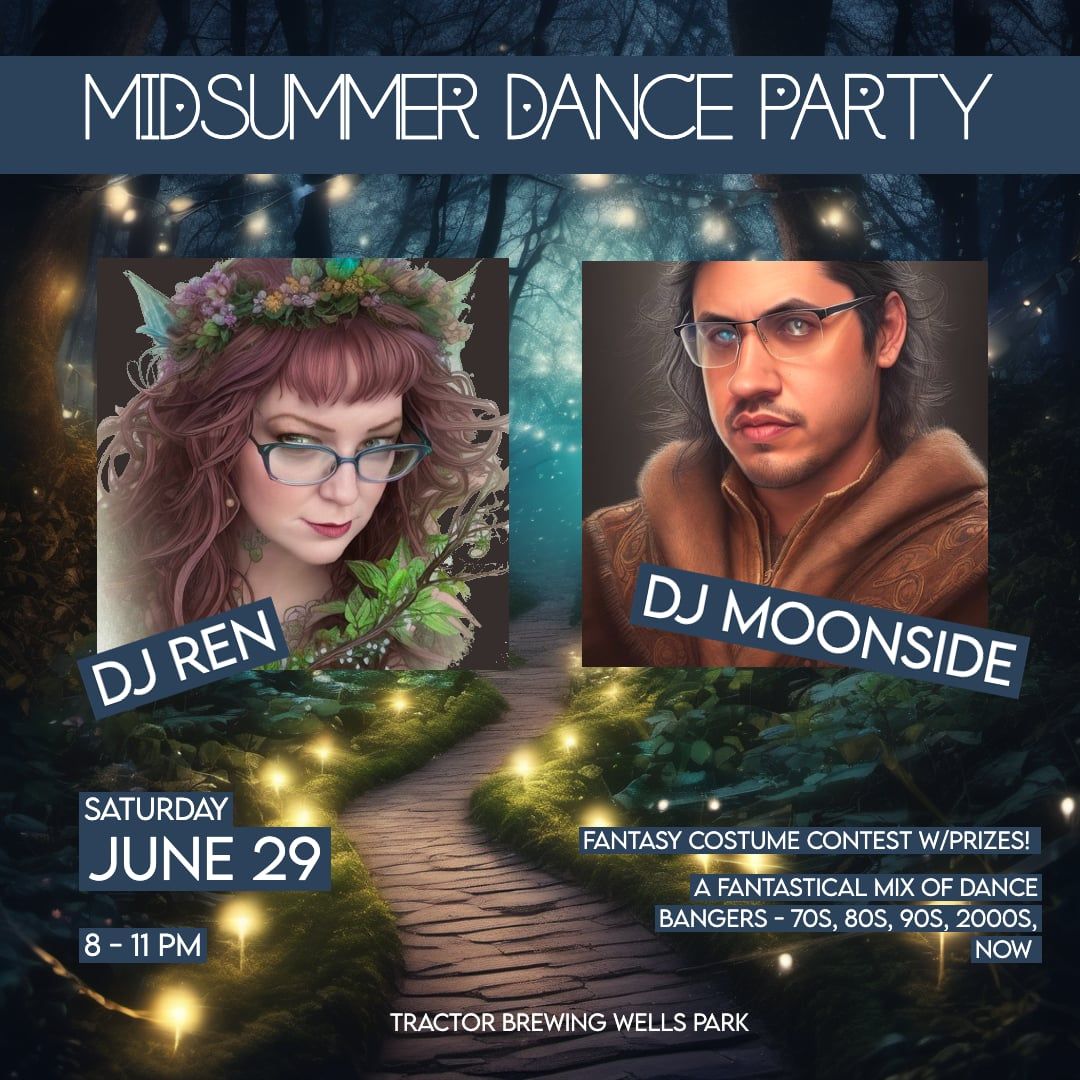Midsummer Dance Party w\/ DJ Ren and DJ Moonside