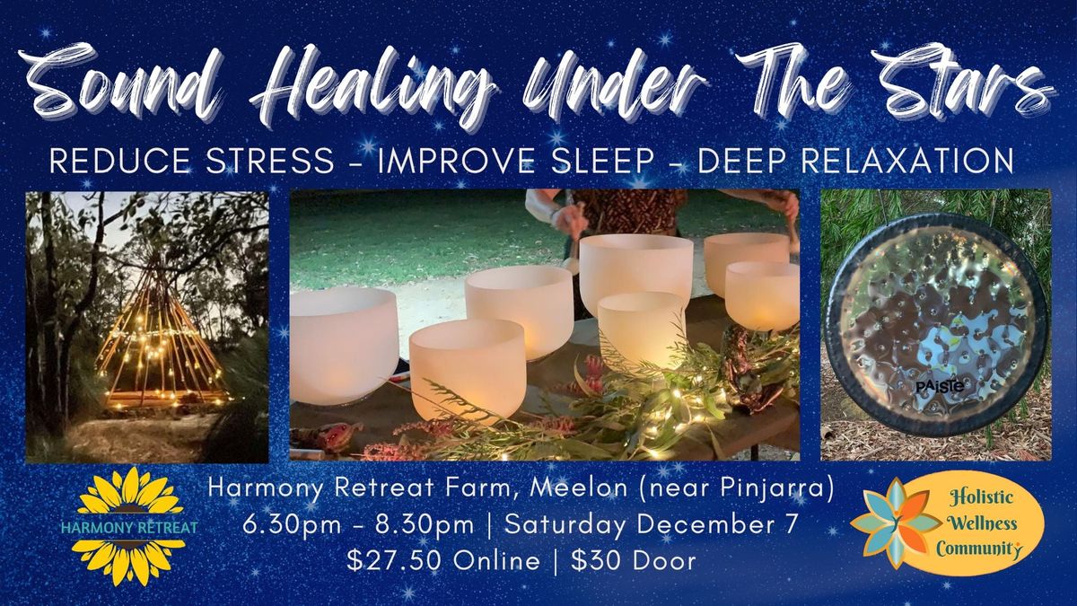 Sound Healing Under the Stars at Harmony Retreat