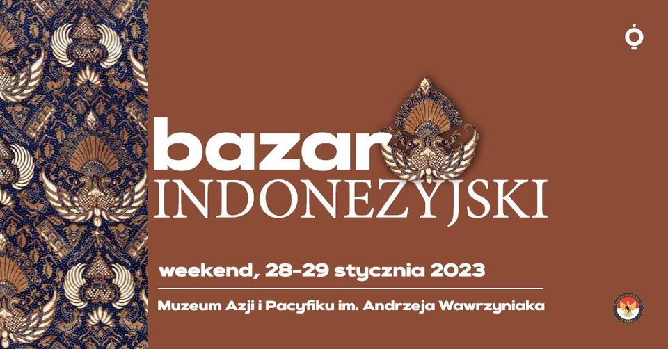 BAZAR INDONEZYJSKI | Festiwal Indonezji w Muzeum Azji i Pacyfiku