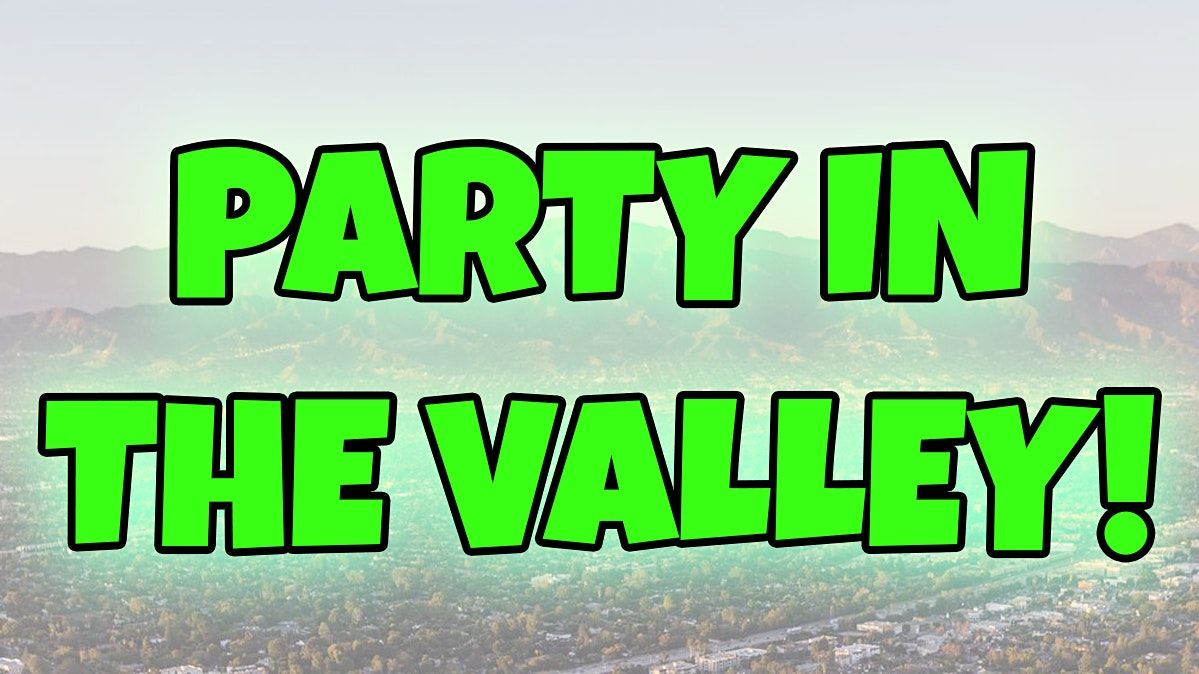 aGOODoutfit Presents: PARTY IN THE VALLEY!