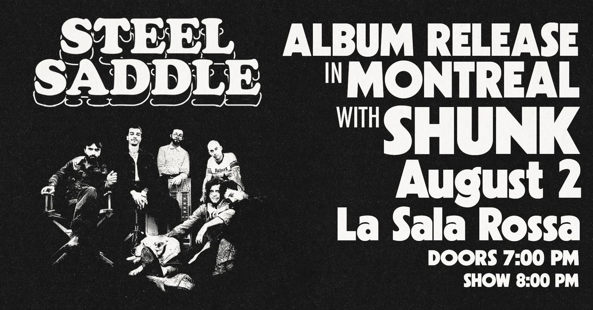 Steel Saddle's Album Release Show - Montreal