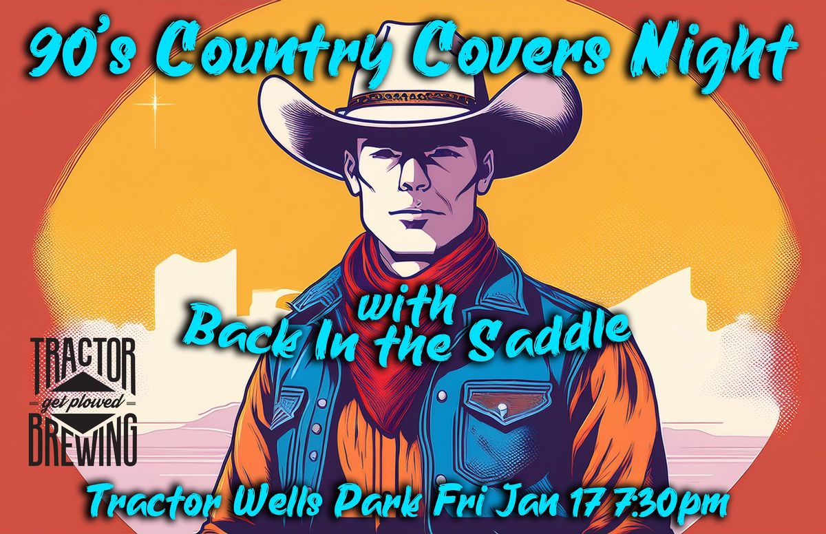 90's Country Covers Night w\/ Back In The Saddle Band