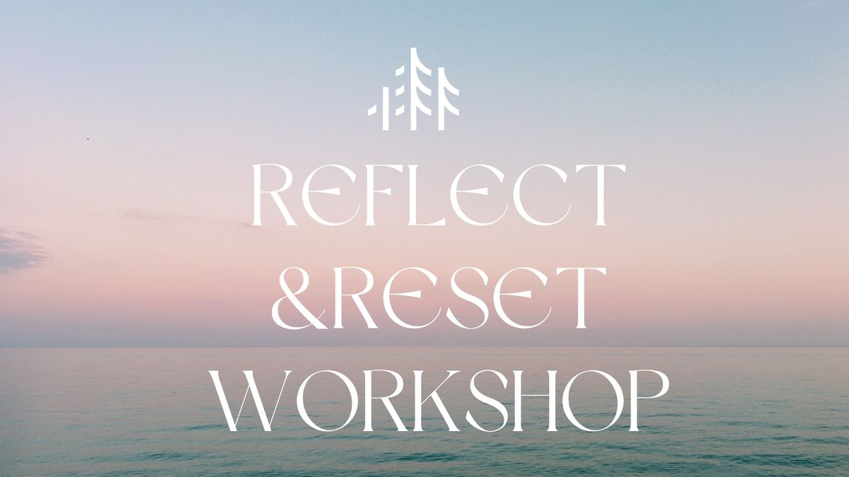 Reset Workshop By The Sea \ud83c\udf0a 