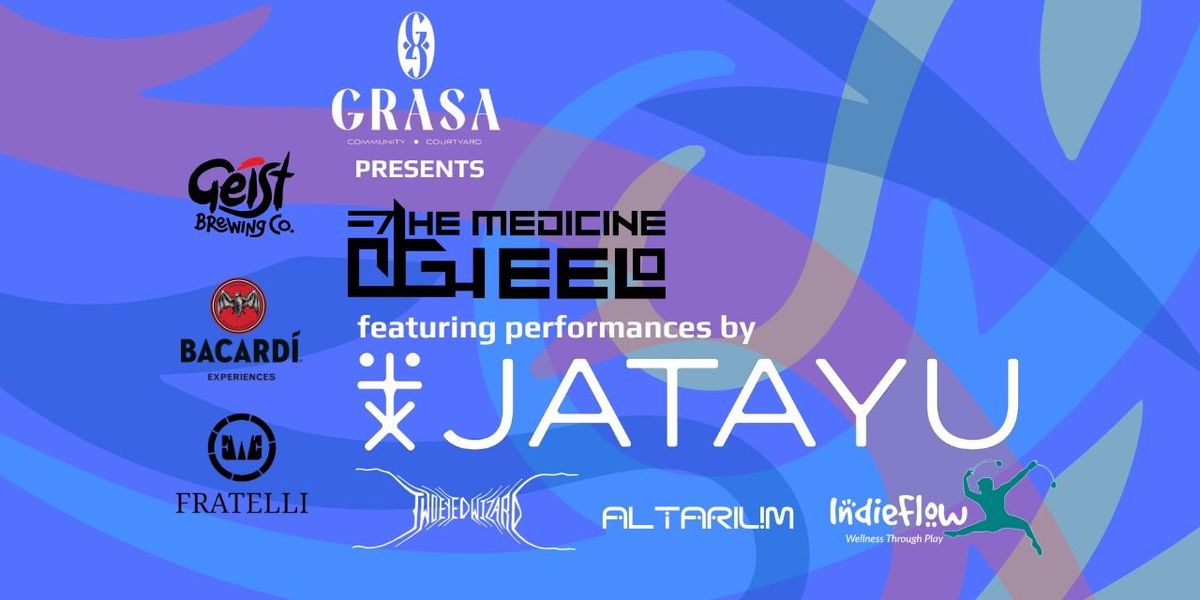 GRASA PRESENTS "THE MEDICINE WHEEL" 1.0