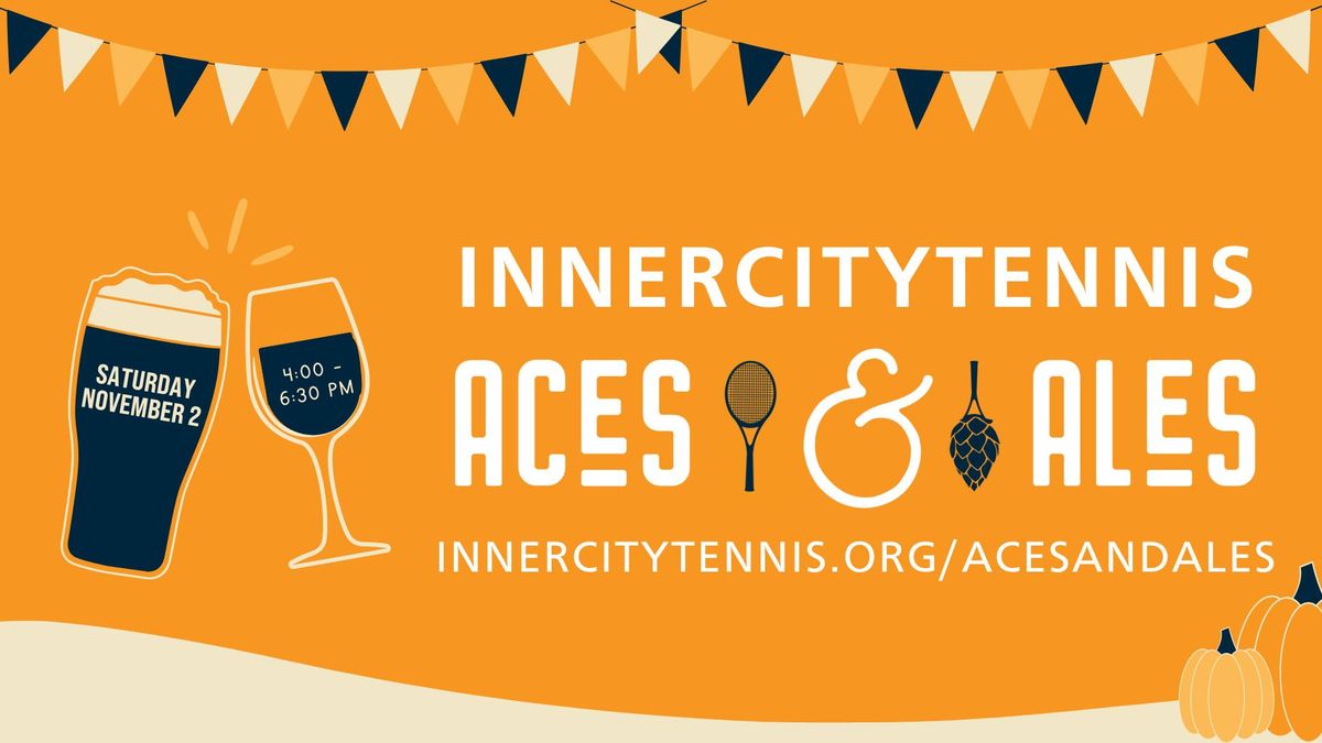 Aces & Ales: Friends, Tennis & FUNdraising!