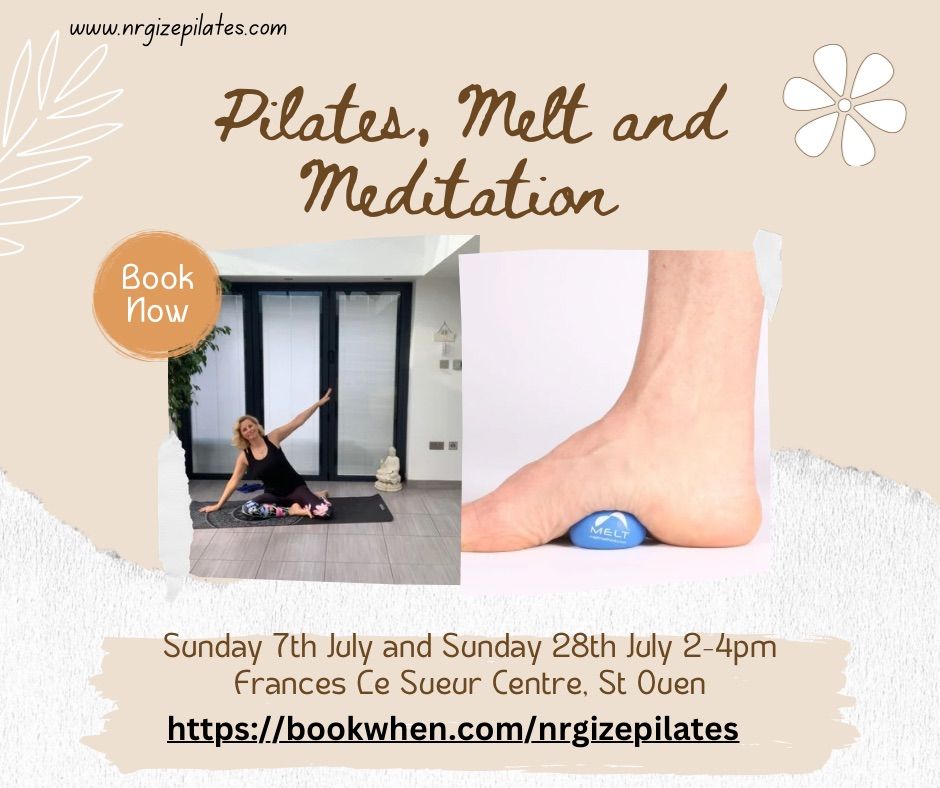 Mindful Meditation, Pilates and The Melt Method.