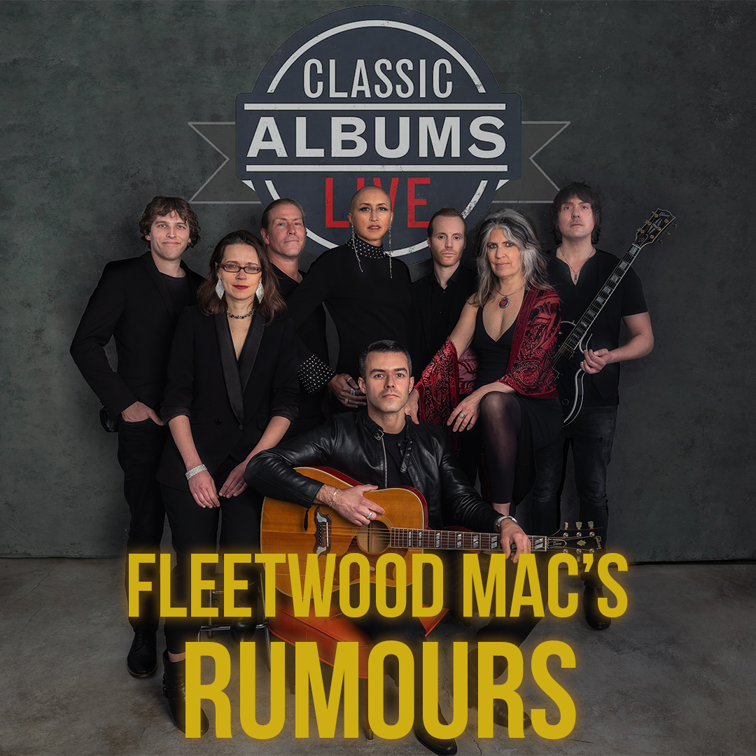 Classic Albums Live: Fleetwood Mac - Rumors at City Winery - Nashville