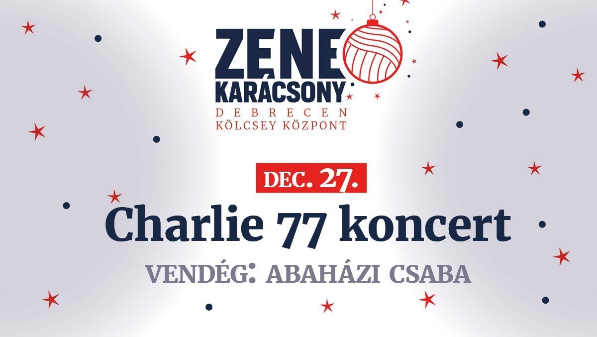 Charlie 77 Koncert \/\/ Debrecen