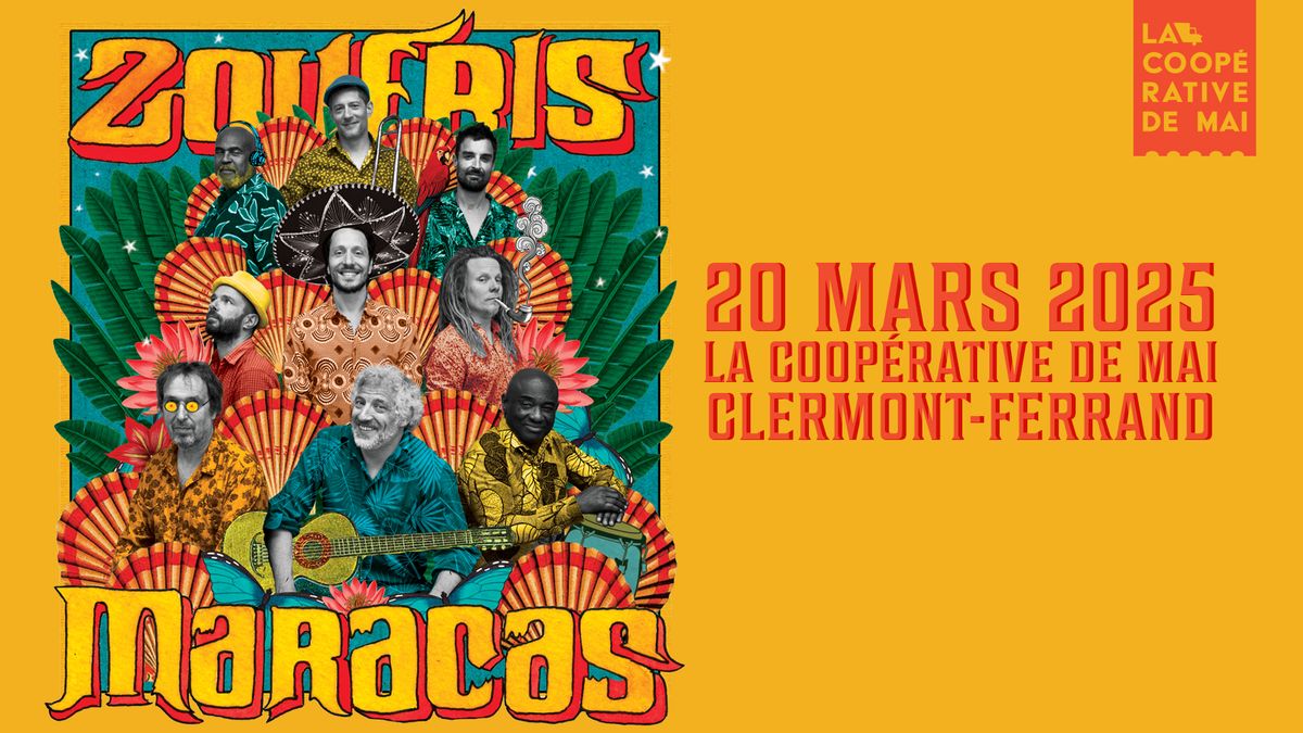 Les Zoufris Maracas + Luiza en concert \/ La Coop\u00e9rative de Mai