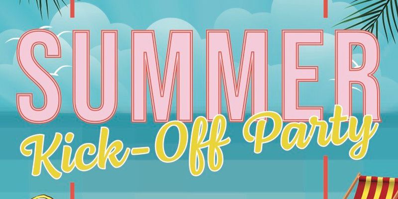 Summer Kickoff Party