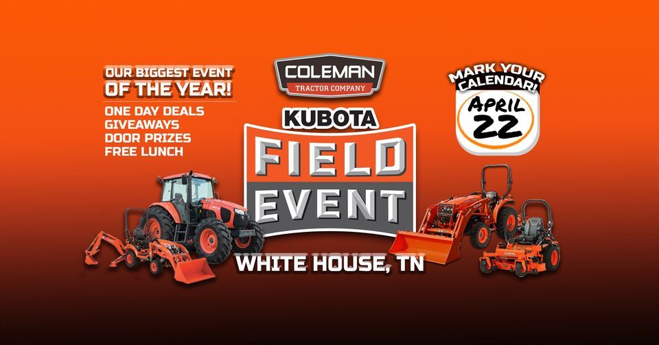 Kubota Field Event Coleman Tractor of White House, 3613 Highway 31 W