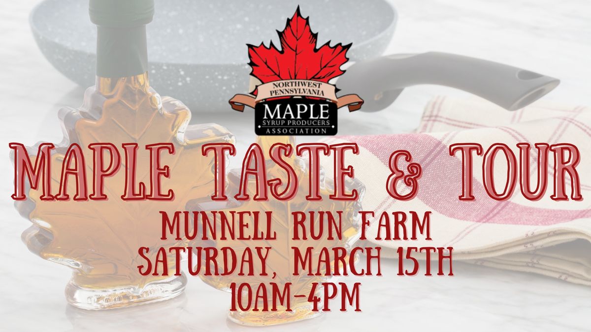 2025 Maple Taste & Tour at Munnell Run Farm