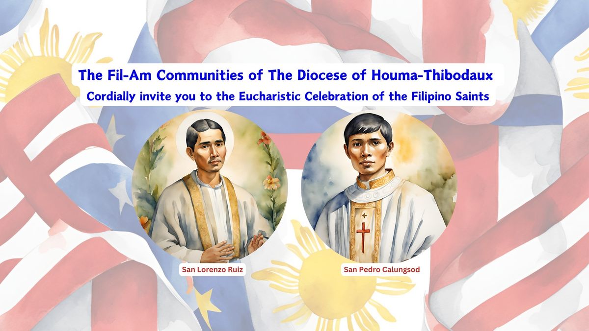 Fil-Am Eucharistic Celebration of the Filipino Saints San Lorenzo Ruiz and San Pedro Calungsod.