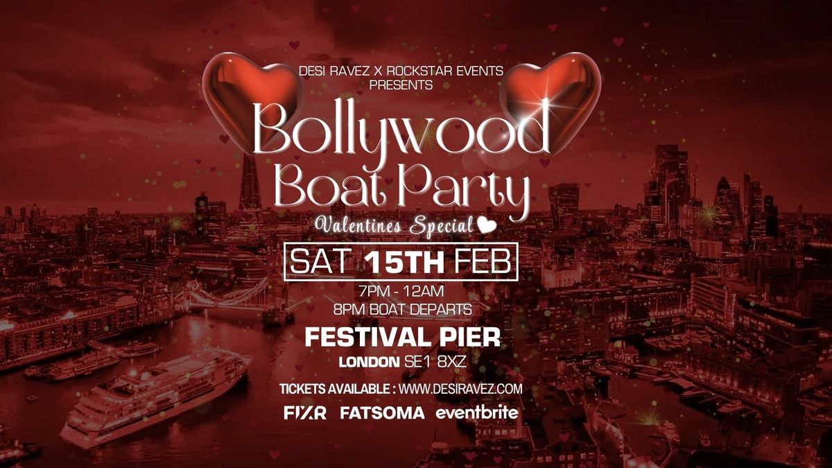 Bollywood Boat Party ?\ufe0f (Valentines Special \u2764\ufe0f) - Saturday 15th February @Festival Pier