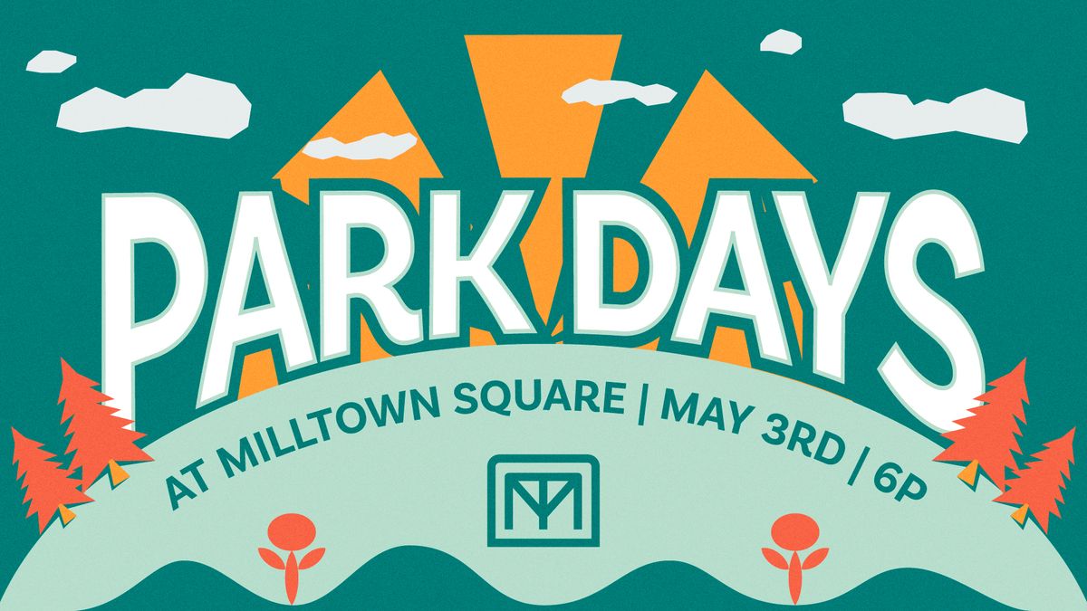 Park Days at Milltown Square