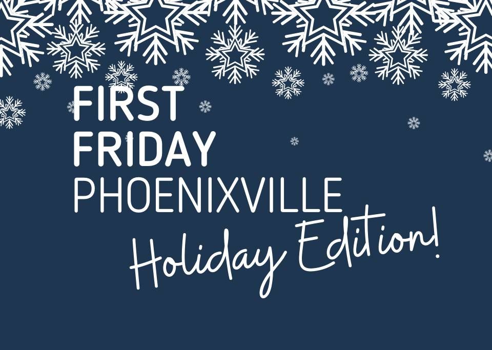 December First Friday - Holiday Edition!