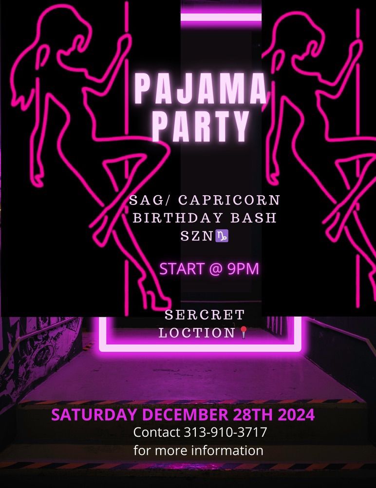 SAG CAPRICORN PAJAMA PARTY BIRTHDAY BASH