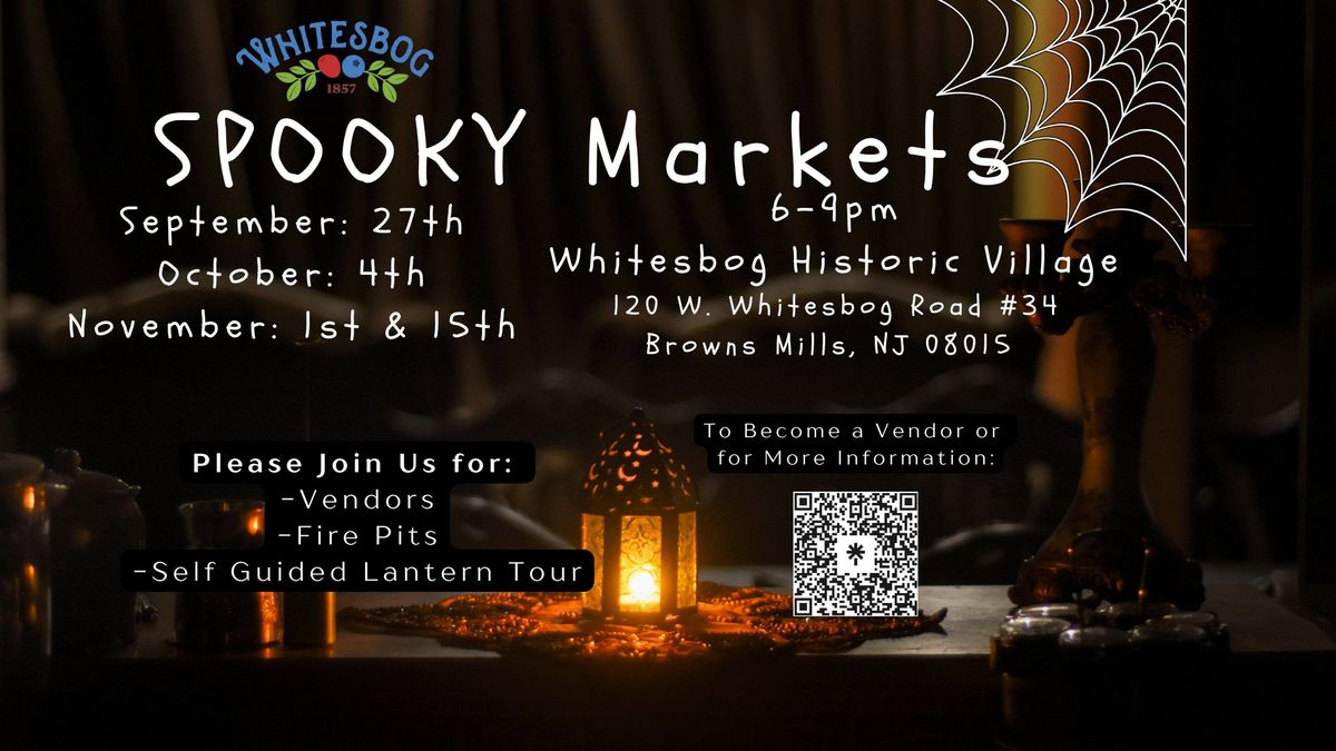 Spooky Markets @ Whitesbog 