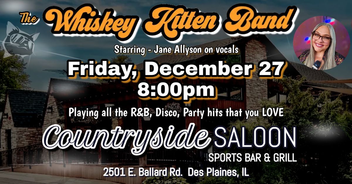 Whiskey Kitten Band featuring Jane Allyson at Countryside Saloon Sports Bar