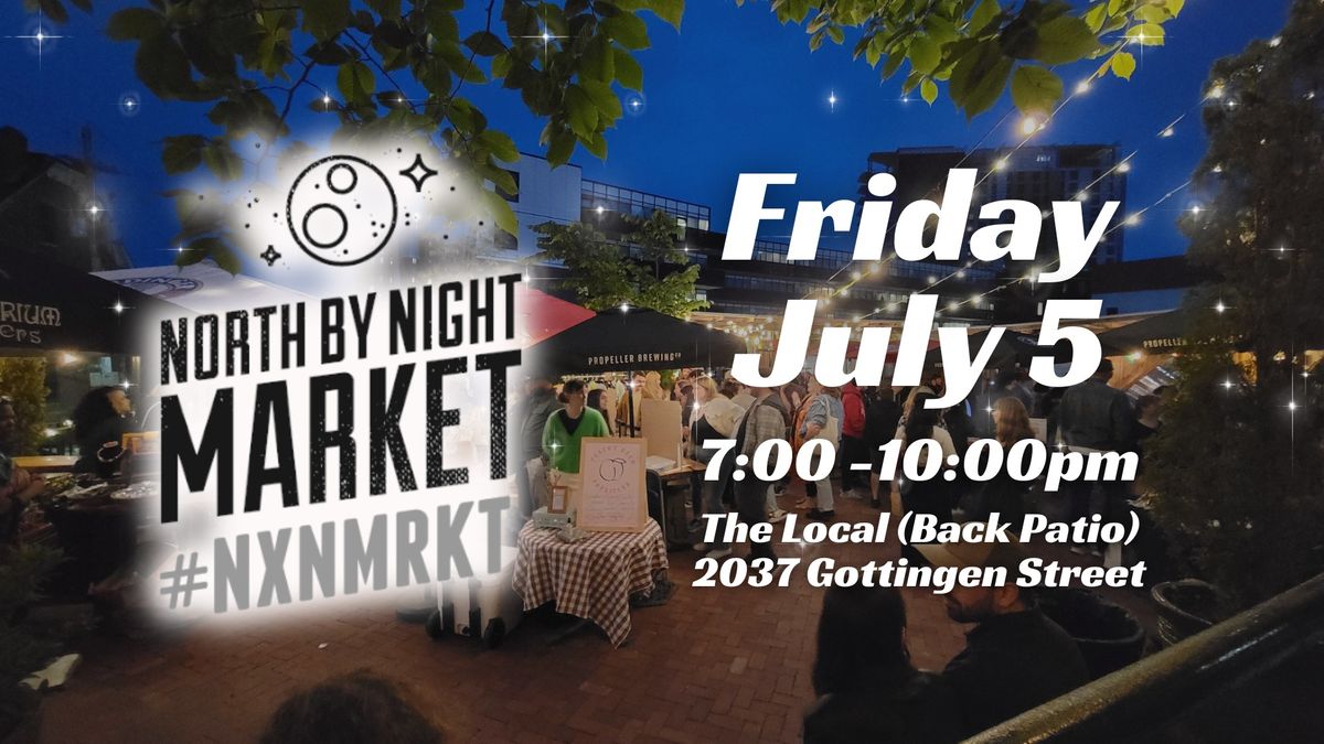 North by Night Market - July 5, 2024
