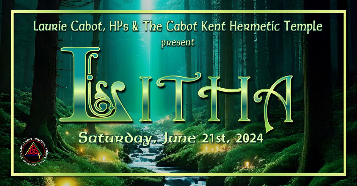 Litha Ritual: w\/ the Cabot Kent Hermetic Temple In Person & Online