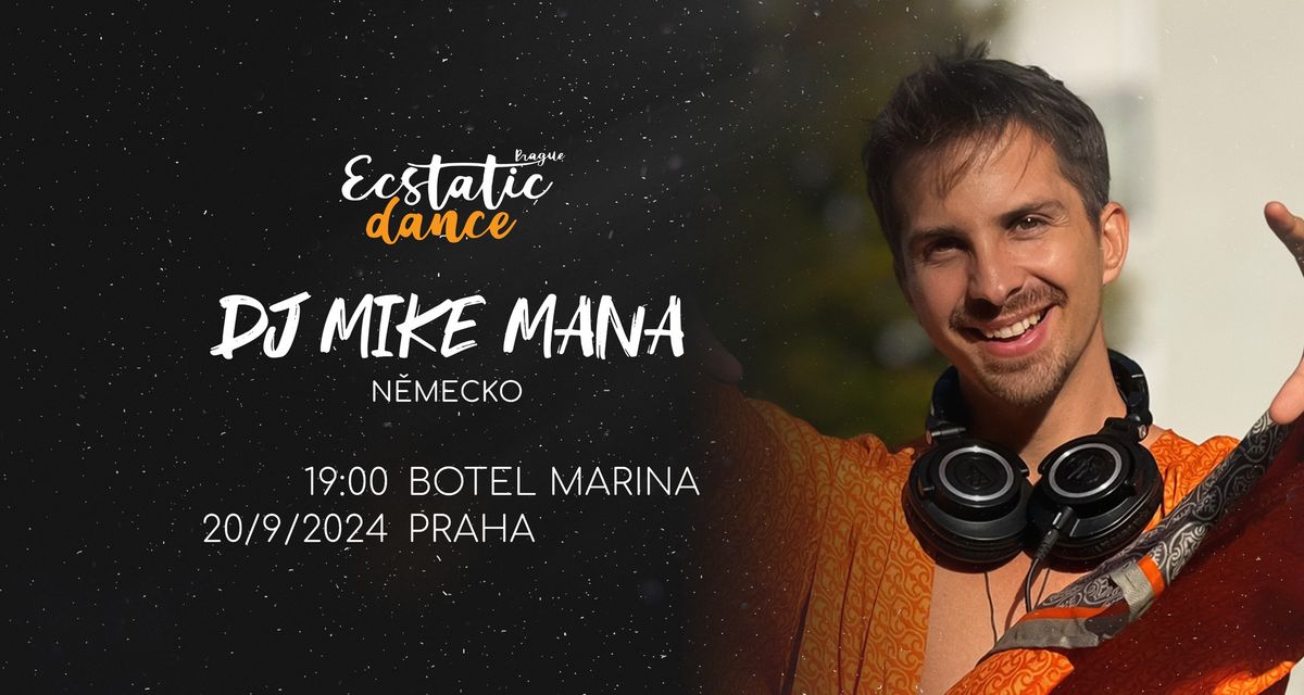 ECSTATIC DANCE PRAGUE | DJ Mike Mana (DE)