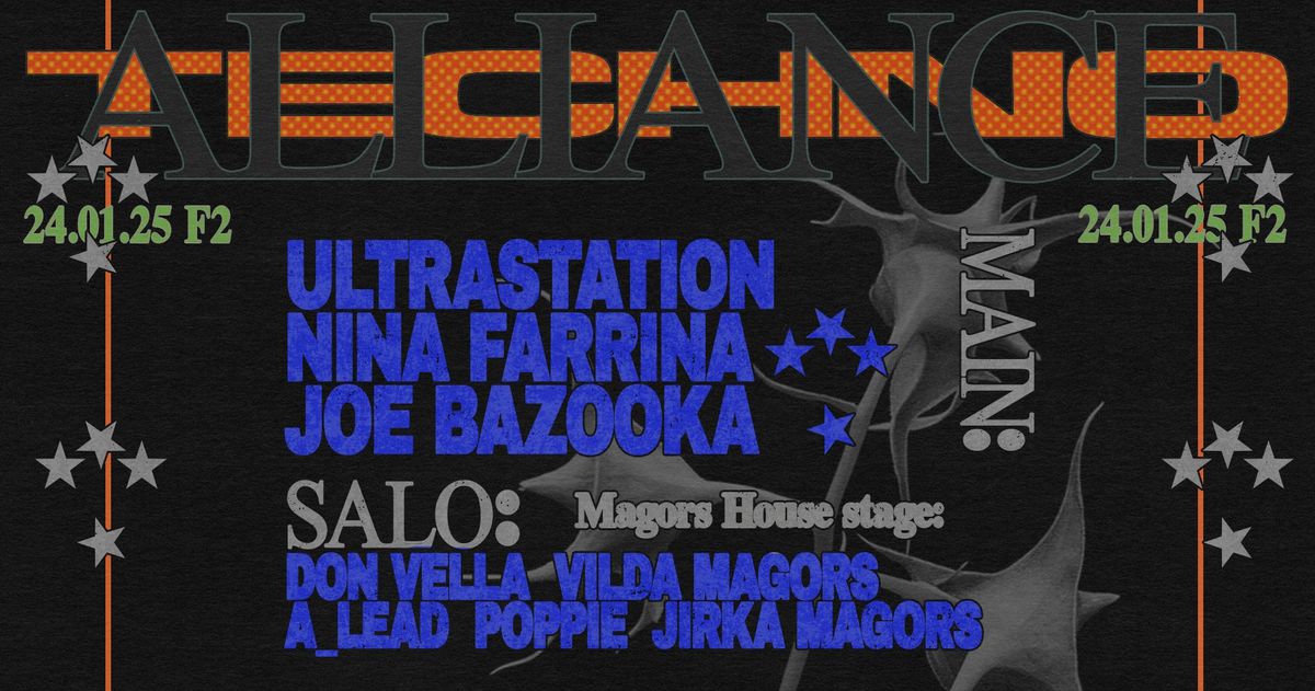 TECHNO ALLIANCE: Ultrastation \u2606 Nina Farrina \u2606 Joe Bazooka \u2606 Magors House Stage