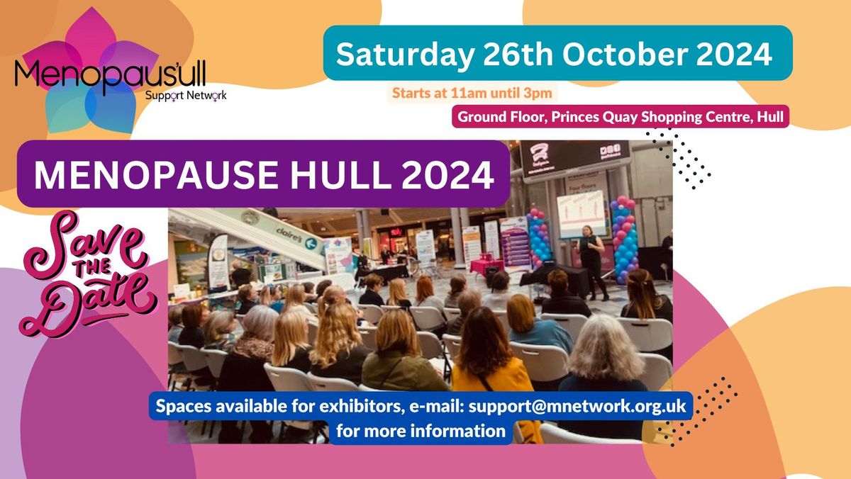 Menopause Hull 2024 Event @Princes Quay Shopping Centre.