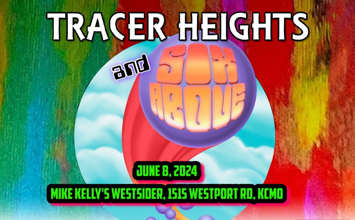 Six Above & Tracer Heights at The Westsider