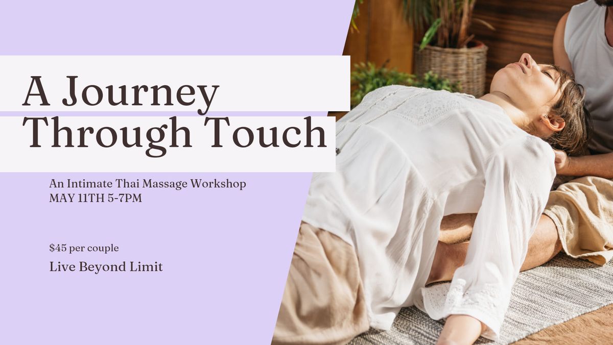 A Journey Through Touch - Thai Massage Workshop 