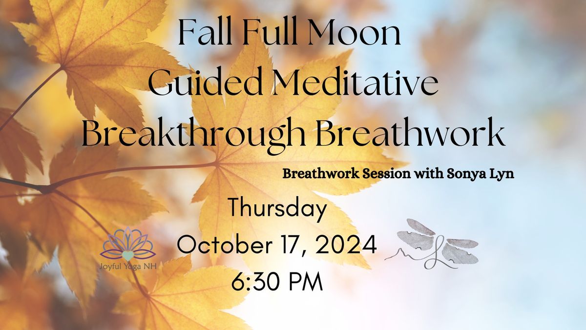 Fall Full Moon Guided Meditative Breathwork w\/Sonya Lyn