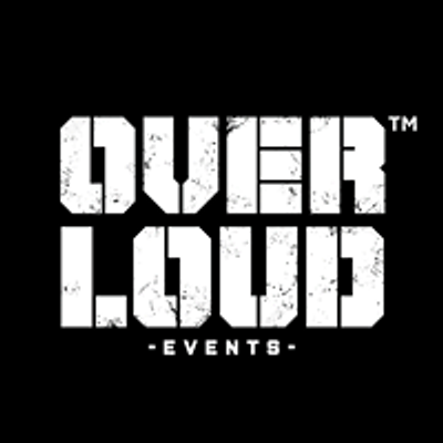 OVERLOUD EVENTS