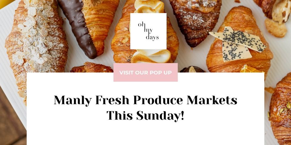 Oh My Days at Manly Fresh Produce Markets (Sundays) - Amazing Vegan Pastries and Treats