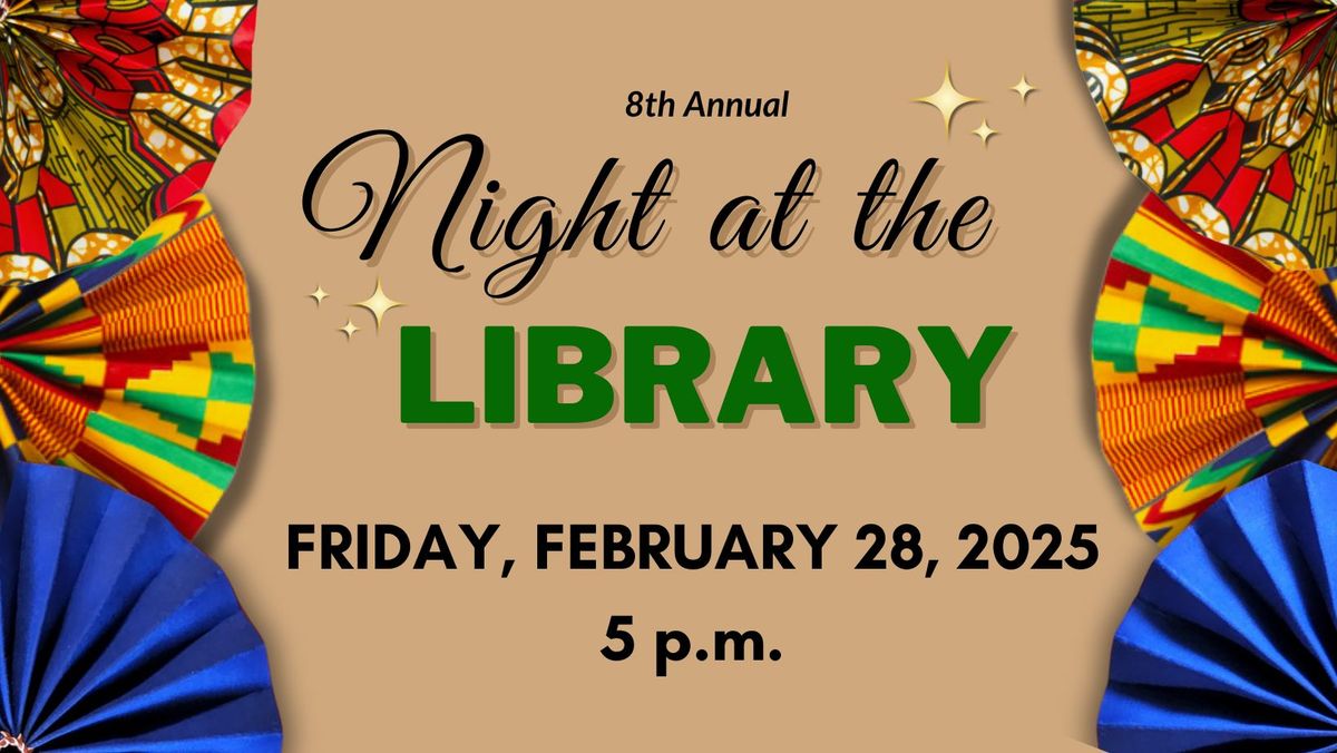 8th Annual Night at the Library: Achieving a Legacy through Education