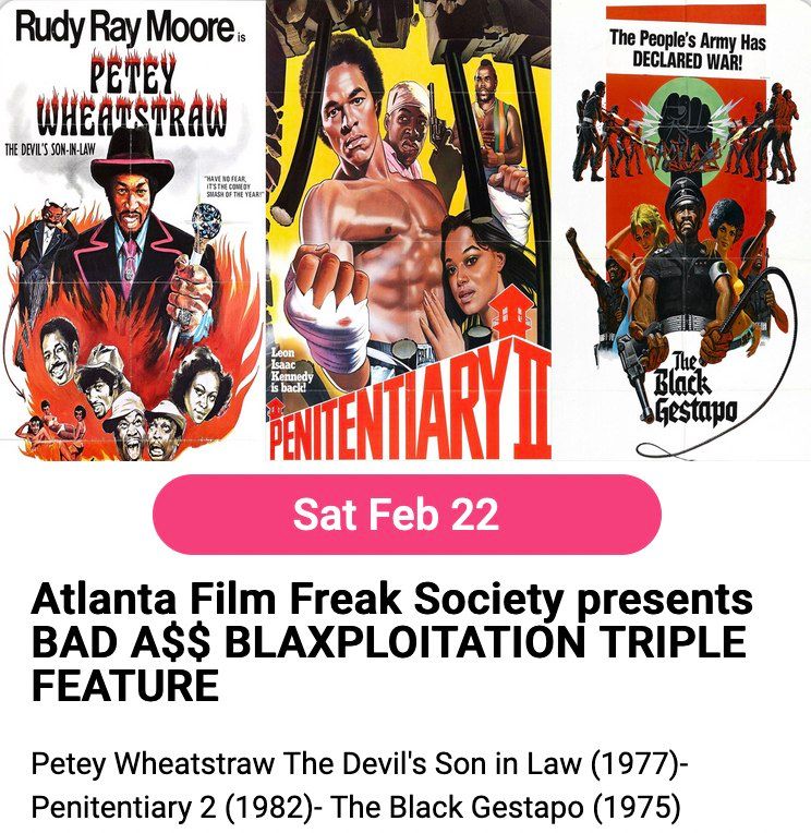 Atlanta Film Freak Society presents BAD A$$ BLAXPLOITATION TRIPLE FEATURE SAT FEB 22nd